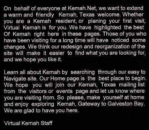 On Behalf of everyone at Kemah.Net, we want.............