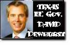 Texas LT.Governor The Honorable David Dewhurest