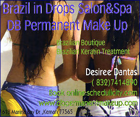 Desiree Dantas/ Brazil
                                            in Drops salon & Spa A
                                            Brazilian concept salon!
                                            Keratin Hair Treatment,
                                            Permanent Make up Facials,
                                            IPL (hair removal &
                                            Rejuvenation) Waxing .All
                                            full service Salon, Hair Cut
                                            & Color ! 618 Marina Bay
                                            Dr (FM 2094) Kemah, TX
                                            77565, 832-741-4890