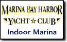 Marina Bay Harbor Indoor Marina
