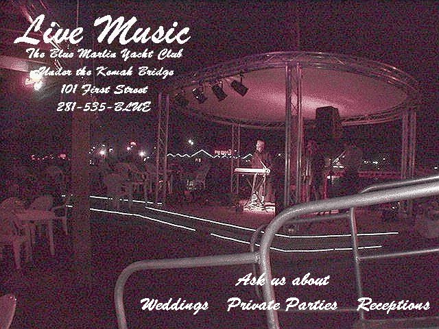 Blue Marlin 'Yaught' Club in Kemah Texas Best place in Kemah for Weddings Private Parties and fun all the time.