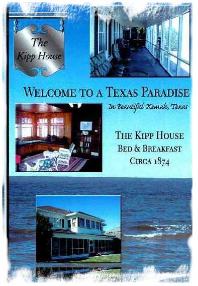 Welcome to the Kipp House Bed and Breakfest Welcome to Texas Paradise in Beautifull Kemah, Texas. Circa 1874